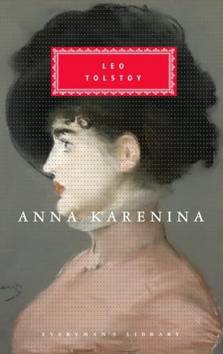 Anna Karenina: Introduction by John Bayley (Everyman's Library Classics Series)